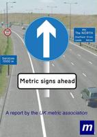 Metric Signs Ahead