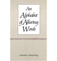 An Alphabet of Alluring Words