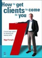 How to Get Clients to Come to You