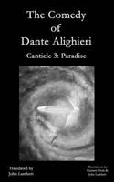 The Comedy of Dante Alighieri. Canticle 3 Paradise