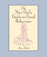 Nice Girl's Guide to Good Behaviour