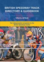 British Speedway Track Directory & Guidebook