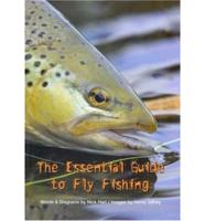 The Essential Guide to Fly Fishing