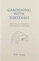 Gardening With Tortoises