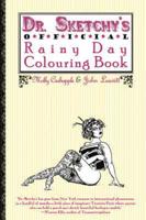 Dr. Sketchy's Official Rainy Day Colouring Book