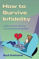 How to Survive Infidelity