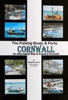 The Fishing Boats & Ports of Cornwall