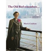 The Old Bird Remembers -