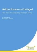Neither Private nor Privileged