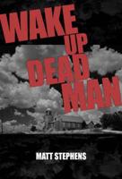 Wake Up Dead Man