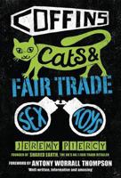 Coffins, Cats and Fair Trade Sex Toys