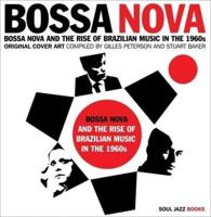 Bossa Nova and the Rise of Brazilian Music in the 1960S