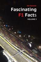 Fascinating F1 Facts, Volume 3