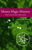 Money Magic Mastery