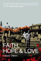 Faith, Hope and Love