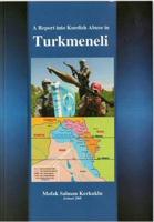 A Report Into Kurdish Abuse in Turkmeneli
