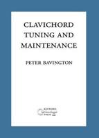 Clavichord Tuning and Maintenance