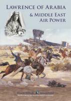 Lawrence of Arabia & Middle East Air Power