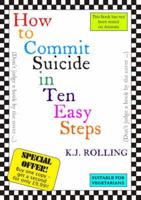 How to Commit Suicide in Ten Easy Steps