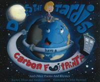 Does the Tardis Have a Carbon Footprint? And Other Poems and Rhymes