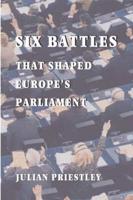 Six Battles That Shaped Europe's Parliament