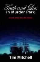 Truth and Lies in Murder Park