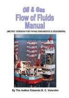 Oil & Gas Flow of Fluids Manual