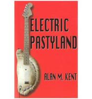 Electric Pastyland