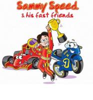 Sammy Speed and His Fast Friends