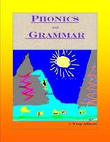 Phonics and Grammar for All Learners of the English Language