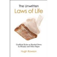 The Unwritten Laws of Life