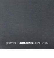 Jerwood Drawing Prize 2007 Exhibition Catalogue