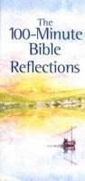 The 100-Minute Bible Reflections