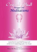 Crystal Skull Message Card Meditations