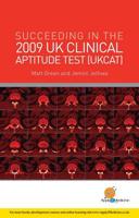 Suceeding in the 2009 UK Clinical Aptitude Test (UKCAT)