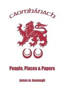 Caomhanach. People, Places & Papers