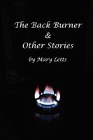 The Back Burner & Other Stories