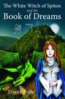 White Witch of Spiton and the Book of Dreams