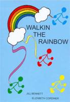 Walkin the rainbow