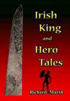 Irish King and Hero Tales