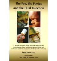 The Fox, the Foetus and the Fatal Injection
