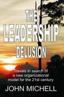 The Leadership Delusion
