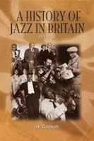 A History of Jazz in Britain