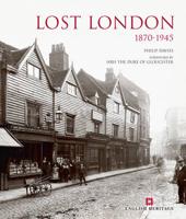Lost London, 1870-1945