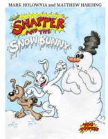 Snapper and the Snow Bunny