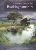 An Illustrated History of Early Buckinghamshire