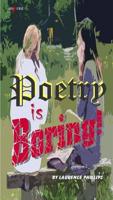 Poetry Is Boring!
