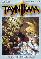 Taynikma. Book 4 The Lost Catacombs