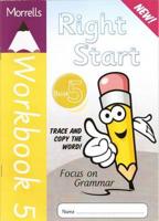 Right Start. Workbook 5 Focus on Grammar
