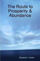 Route to Prosperity & Abundance